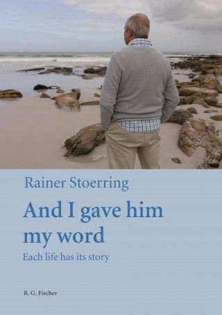 Rainer Stoerring: And I gave him my word
