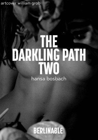Hansa Bosbach: The Darkling Path - Episode 2