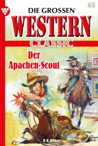 U.H. Wilken: Der Apachen-Scout