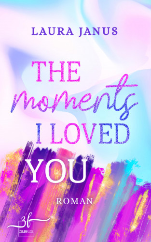Laura Janus: The Moments I Loved You