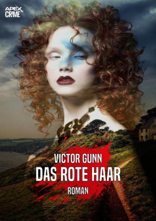 Victor Gunn: DAS ROTE HAAR