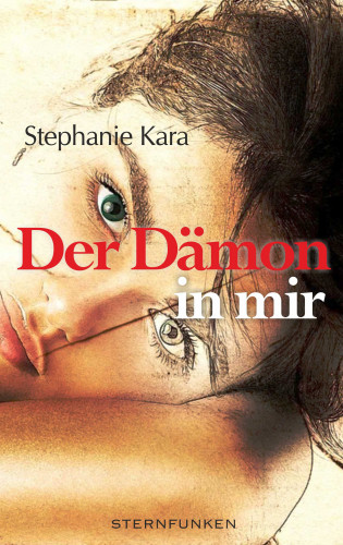 Stephanie Kara: Der Dämon in mir