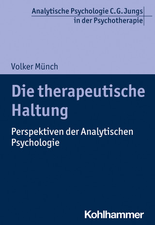 Volker Münch: Die therapeutische Haltung