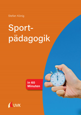 Stefan König: Sportpädagogik in 60 Minuten