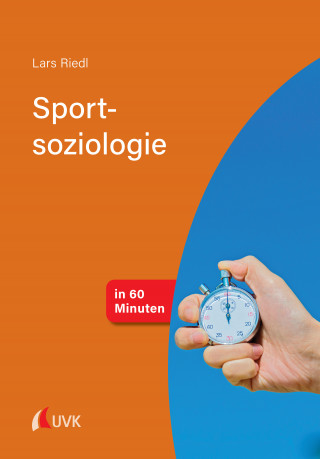 Lars Riedl: Sportsoziologie in 60 Minuten