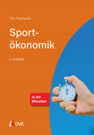 Tim Pawlowski: Sportökonomik in 60 Minuten