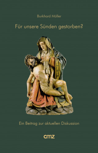 Burkhard Müller: Für unsere Sünden gestorben?