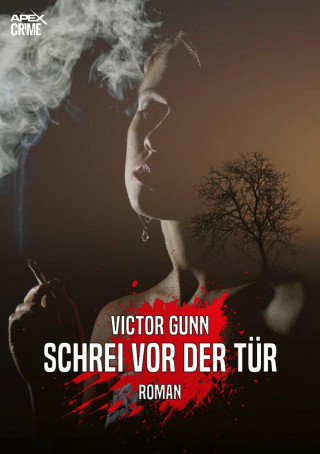 Victor Gunn: SCHREI VOR DER TÜR