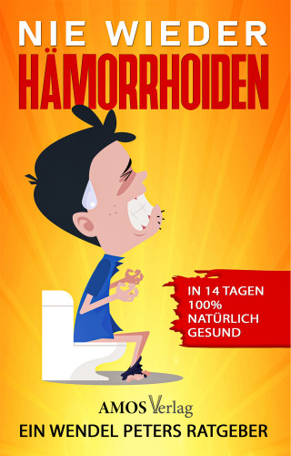 Wendel Peters: Nie wieder Hämorrhoiden