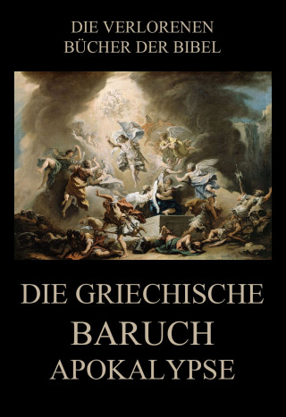 Paul Rießler: Die Griechische Baruch-Apokalypse