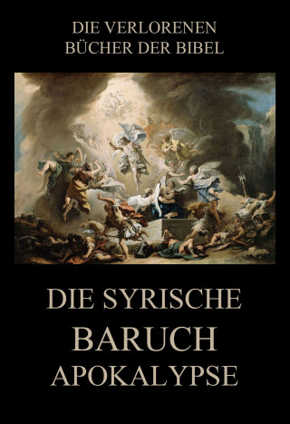Paul Rießler: Die syrische Baruch-Apokalypse
