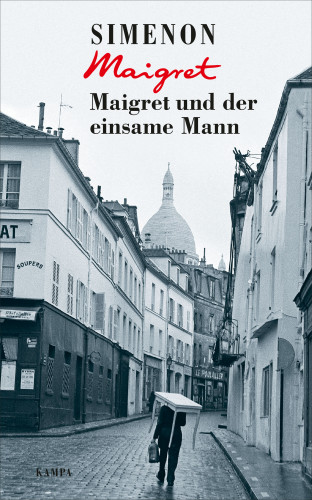 Georges Simenon: Maigret und der einsame Mann
