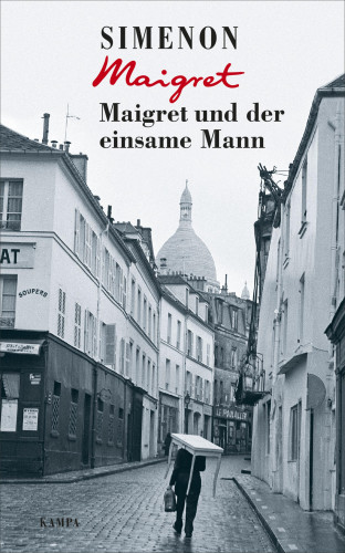 Georges Simenon: Maigret und der einsame Mann
