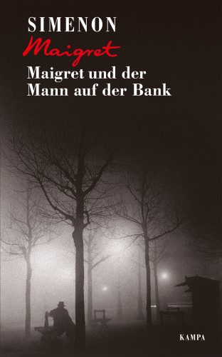 Georges Simenon: Maigret und der Mann auf der Bank