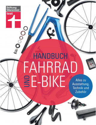 Michael Link: Handbuch Fahrrad und E-Bike