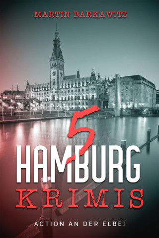 Martin Barkawitz: 5 Hamburg Krimis