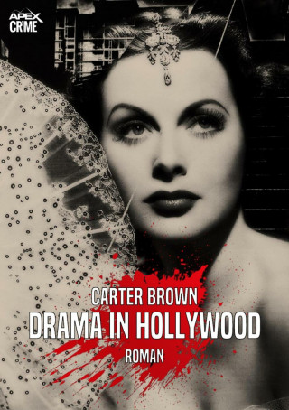 Carter Brown: DRAMA IN HOLLYWOOD