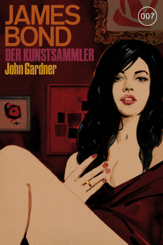 John Gardner: James Bond 17: Der Kunstsammler
