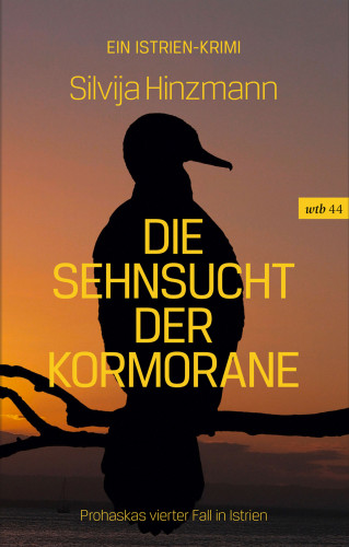 Silvija Hinzmann: Die Sehnsucht der Kormorane