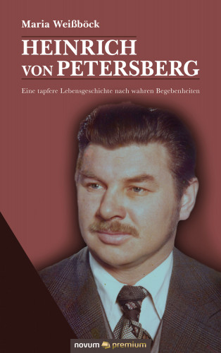 Maria Weißböck: Heinrich von Petersberg