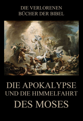 Paul Rießler: Die Apokalypse und die Himmelfahrt des Moses