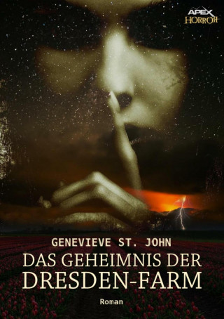 Genevieve St. John: DAS GEHEIMNIS DER DRESDEN-FARM