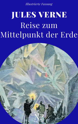 Jules Verne: Reise zum Mittelpunkt der Erde