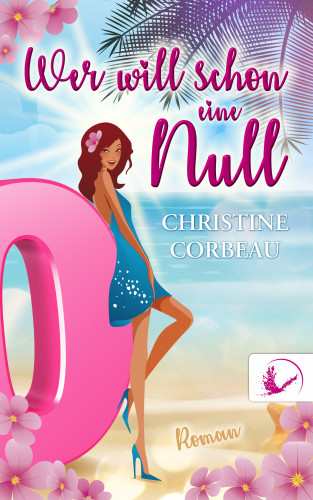 Christine Corbeau, Benisa Werbung: Wer will schon eine Null