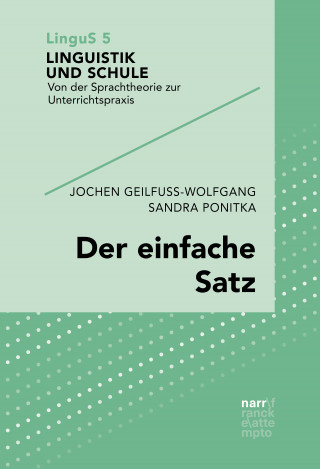 Jochen Geilfuß-Wolfgang, Sandra Ponitka: Der einfache Satz