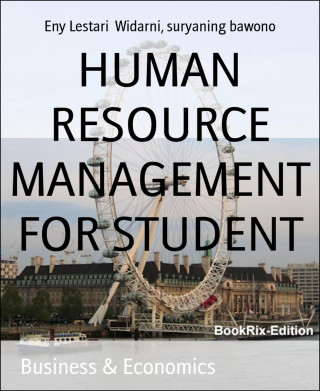 Eny Lestari Widarni, suryaning bawono: HUMAN RESOURCE MANAGEMENT FOR STUDENT