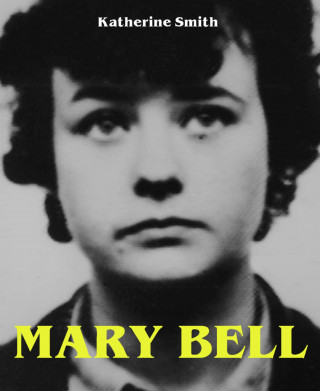 Katherine Smith: MARY BELL