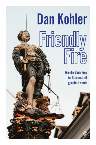 Dan Kohler: Friendly Fire