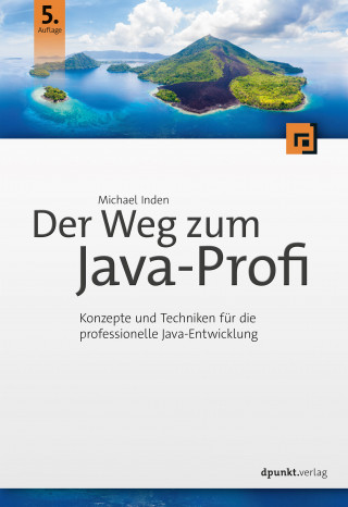 Michael Inden: Der Weg zum Java-Profi