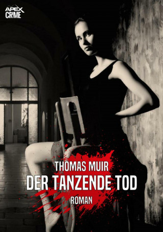 Thomas Muir: DER TANZENDE TOD