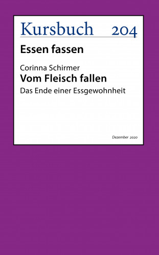Corinna Schirmer: Vom Fleisch fallen.
