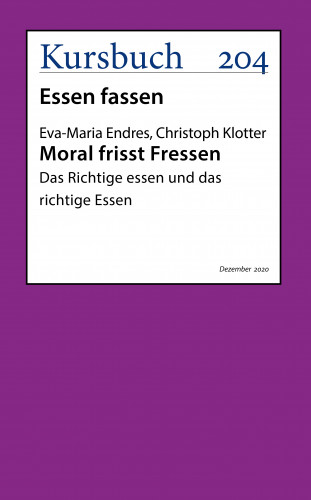 Eva-Maria Endres, Prof. Dr. Christoph Klotter: Moral frisst Fressen.