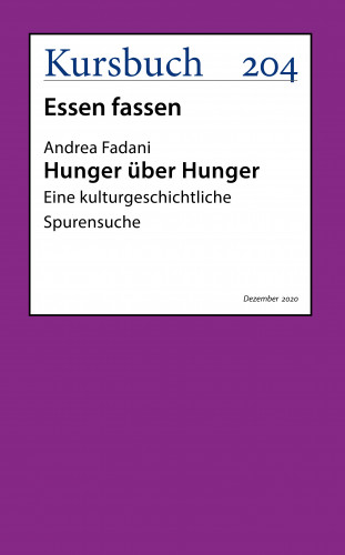 Dr. Andrea Fadani: Hunger über Hunger.