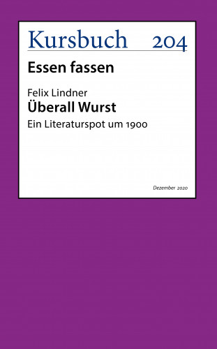 Felix Lindner: Überall Wurst.