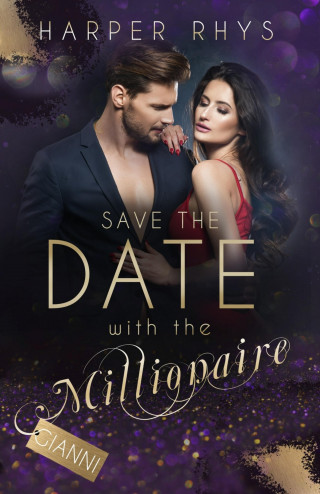 Harper Rhys: Save the Date with the Millionaire - Gianni