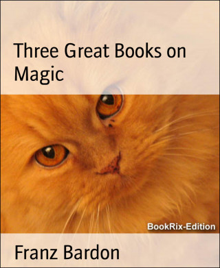 Franz Bardon: Three Great Books on Magic