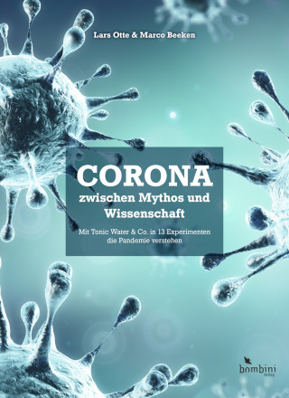 Lars Otte, Marco Beeken: Corona zwischen Mythos und Wissenschaft