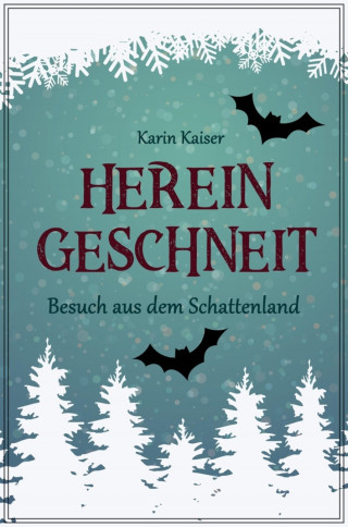 Karin Kaiser: Hereingeschneit