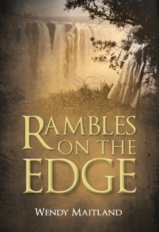 Wendy Maitland: Rambles on the Edge