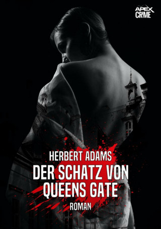 Herbert Adams: DER SCHATZ VON QUEENS GATE