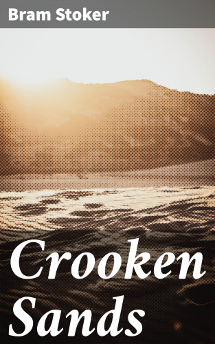 Bram Stoker: Crooken Sands