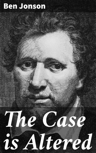 Ben Jonson: The Case is Altered