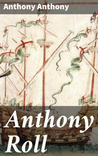 Anthony Anthony: Anthony Roll