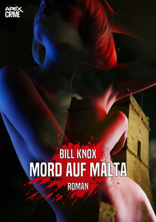 Bill Knox: MORD AUF MALTA