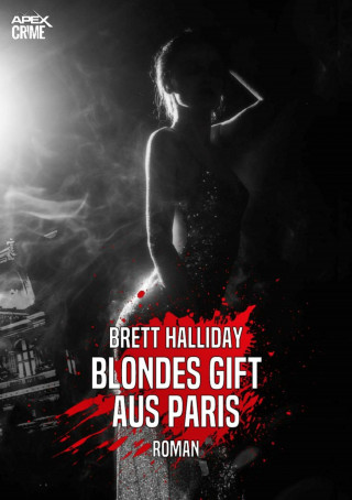 Brett Halliday: BLONDES GIFT AUS PARIS