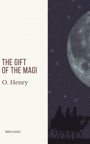 O. Henry, Moon Classics: The Gift of the Magi